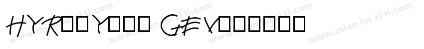 HYRunYuan GEV字体转换